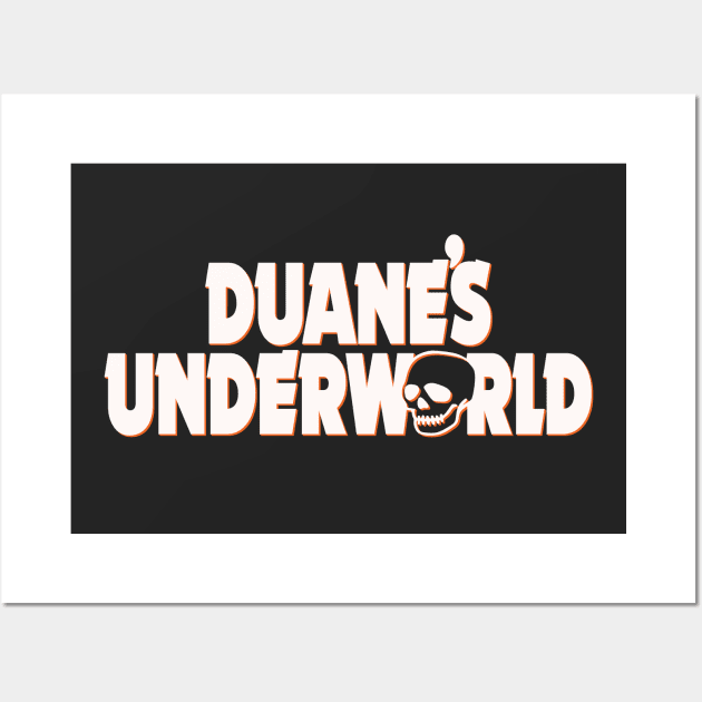 Duane's Underworld Wall Art by monsieurgordon